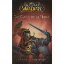 World Of Warcraft , Le Cycle De La Haine - Keith R. A. Decandido