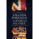 A World On Fire - Amanda Foreman