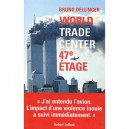 World Trade Center 47e Etage - Bruno Dellinger