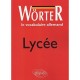 Worter , Le Vocabulaire Allemand , Lycee - Francine Rouby