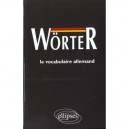 Worter , Mediascopie Du Vocabulaire Allemand - Collectif