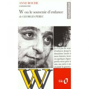 W Ou Le Souvenir D'enfance De Georges Perec - Anne Roche