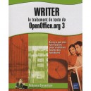 Writer , Le Traitement De Texte De Openoffice.org 3 - Catherine Guerois , Myriam Gris