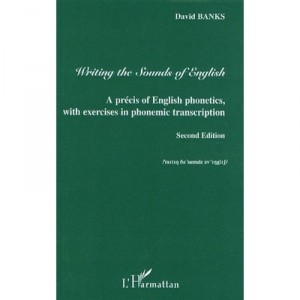 Writing The Sounds Of English - David Banks