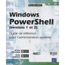 Windows Powershell (versions 1 Et 2) , Guide De Reference Pour L'administration Systeme - Robin Lemesle , Arnaud Petitjean