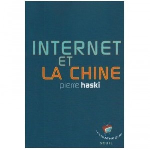 Internet Et La Chine - Pierre Haski