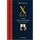 Xbis, Un Juif A L'ecole Polytechnique , Memoires, 1939-1945 - Bernard Levy