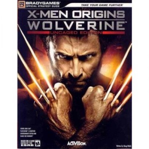 X-men Origins Wolverine Official Strategy Guide - Bradygames