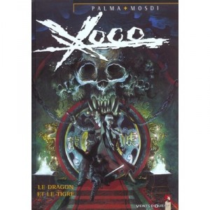 Xoco T.4 , Le Dragon Et Le Tigre - Thomas Mosdi , Palma