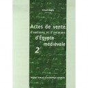 Actes De Vente D Esclaves Et D Animaux D Egypte Medievale T.2 - Yusuf Raghib