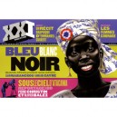 Revue Xxi T.8, Bleu, Blanc, Noir , Quand Les Africains Prennent Racine En France - Revue Xxi