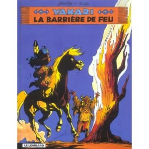 Yakari T.9 , La Barriere De Feu - Derib , Job