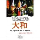 Yamato, Le Japonais En 16 Lecons , Japonais Pour Debutants - Junishi Nishimata