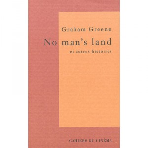 No Man's Land Et Autres Histoires - Graham Greene