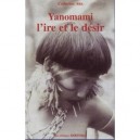 Yanomami, L'ire Et Le Desir - Catherine Ales
