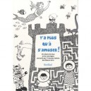 Y A Plus Qu'a S'amuser ! Un Album De Jeux Et De Coloriages Concocte Par 14 Jeunes Talents Des Beaux-arts - Collectif