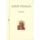 Yasmina - Isabelle Eberhardt