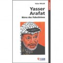 Yasser Arafat , Heros Des Palestiniens - Victor Miller