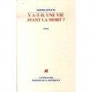 Y'a-t-il Une Vie Avant La Mort ? - Ahmed Zitouni