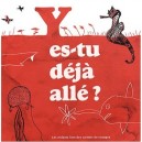 Y Es-tu Deja Alle ? Les Enfants Font Des Carnets De Voyage - Collectif