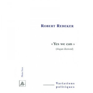yes We Can» - Robert Redeker