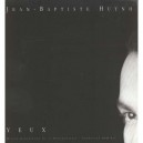 Yeux - Jean-baptiste Huynh