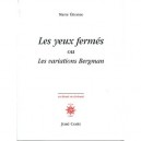 Les Yeux Fermes , Les Variations Bergman - Marie Etienne