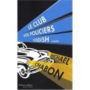 Le Club Des Policiers Yiddish - Michael Chabon