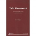 Yield Management , Optimisation Du Revenu Dans Les Services - Alain Capiez