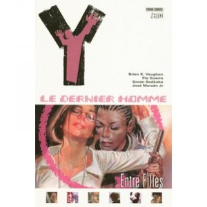 Y Le Dernier Homme T.6 , Entre Filles - Brian K. Vaughan , Pia Guerra , Goran Sudzuka , Jose Marzan
