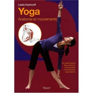 Yoga, Anatomy And Movements - Leslie Kaminoff