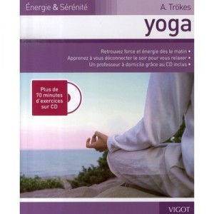 Yoga, energy and serenity - A Troke