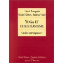 Yoga Et Christianisme , Quelles Convergences - Collectif