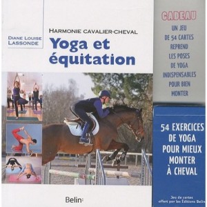 Equitation Et Yoga , Le Cavalier Conscient - Diane-louis Lassonde