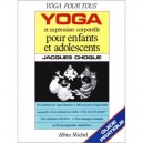 Yoga Et Expression Corporelle Pour Enfants Et Adolescents (yoga Pour Tous) - Jacques Choque