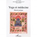 Yoga Et Medecine , Manuel Pratique - Malek Daouk , Genevieve Gillet , Yolande Deduit