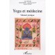 Yoga Et Medecine , Manuel Pratique - Malek Daouk , Genevieve Gillet , Yolande Deduit