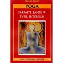 Yoga Parfaite Sante Et Eveil Interieur - Gerard Leroy