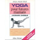 Yoga Pour Futures Mamans - Jacques Choque