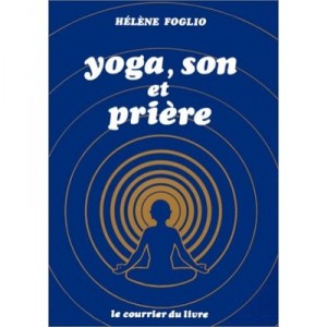 Yoga And Its Prayer - Foglio Helene