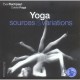 Yoga , Sources Et Variations - Eva Ruchpaul , Colette Poggi
