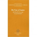 De L'un A L'autre , Spiritualite Du Yoga Et Psychanalyse - Christiane Berthelet Lorelle