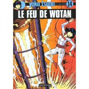 Yoko Tsuno T.14 , Le Feu De Wotan - Roger Leloup