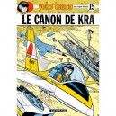 Yoko Tsuno T.15 , Le Canon De Kra - Roger Leloup