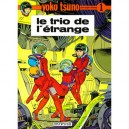 Yoko Tsuno T.1 , Le Trio De L'etrange - Roger Leloup