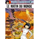 Yoko Tsuno T.17 , Le Matin Du Monde - Roger Leloup