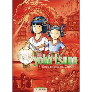 Yoko Tsuno T.5, under the sky of China - Roger Leloup