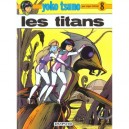 Yoko Tsuno T.8 , Les Titans - Roger Leloup