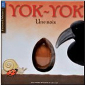 Yok-yok, Une Noix - Etienne Delessert