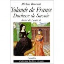 Yolande De France-duchesse De Savoie - Michele Brocard
